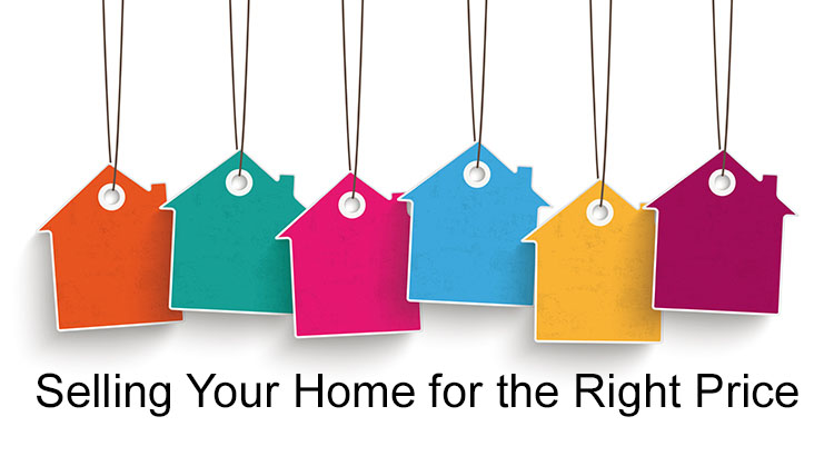 Selling Your Home for the Right Price